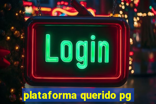 plataforma querido pg